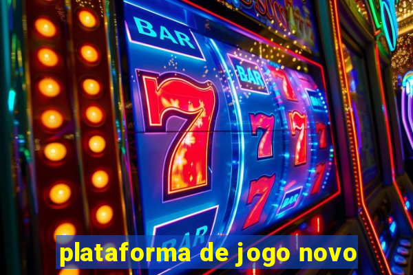 plataforma de jogo novo